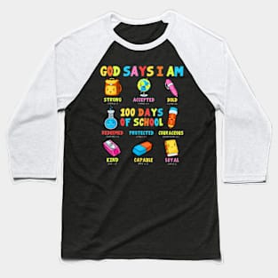 God Says I Am 100 Days Of School Christ Bible Saying Graphic Baseball T-Shirt